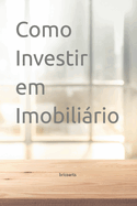 Como Investir em Imobili�rio