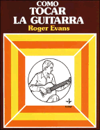 Como Tocar La Guitarra