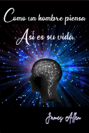 Como Un Hombre Piensa As? Es Su Vida (Spanish Edition)