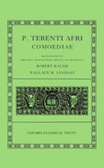 Comoediae: Andria, Heauton, Timorumenos, Eunuchus, Phormio, Hecyra, Adelphoe