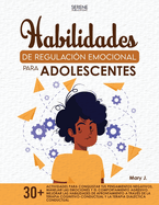 Comp�tences de R�gulation �motionnelle Pour Les Adolescents