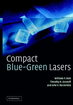 Compact Blue-Green Lasers - Risk, W P, and Gosnell, Timothy R, and Nurmikko, Arto V