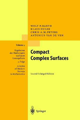 Compact Complex Surfaces - Barth, W, and Hulek, K, and Peters, Chris