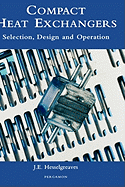 Compact Heat Exchangers: Selection, Design and Operation