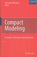 Compact Modeling: Principles, Techniques and Applications