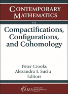 Compactifications, Configurations, and Cohomology