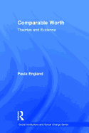 Comparable Worth: Theories and Evidence
