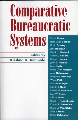 Comparative Bureaucratic Systems - Aksoy, Sinasi (Contributions by), and Derlien, Hans-Urlich (Contributions by), and Drewry, Gavin (Contributions by)