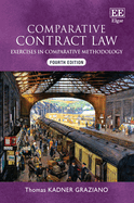Comparative Contract Law, Fourth Edition: Exercises in Comparative Methodology