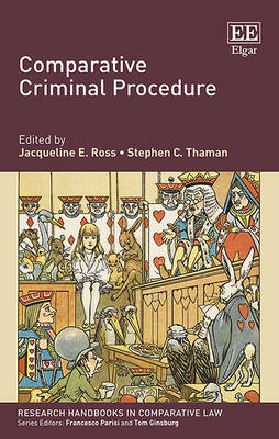 Comparative Criminal Procedure - Ross, Jacqueline E. (Editor), and Thaman, Stephen C. (Editor)