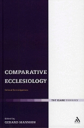Comparative Ecclesiology: Critical Investigations