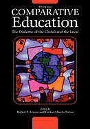 Comparative Education: The Dialectic of the Global and the Local