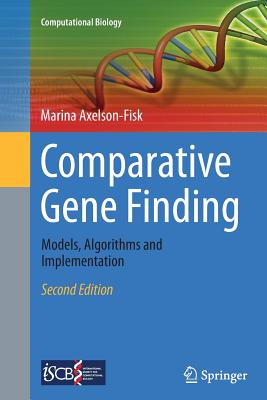 Comparative Gene Finding: Models, Algorithms and Implementation - Axelson-Fisk, Marina