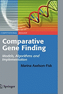 Comparative Gene Finding: Models, Algorithms and Implementation