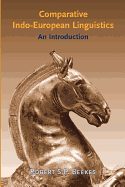 Comparative Indo-European Linguistics: An Introduction