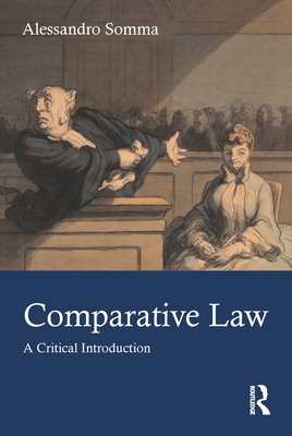 Comparative Law: A Critical Introduction - Somma, Alessandro