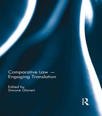 Comparative Law - Engaging Translation - Glanert, Simone (Editor)
