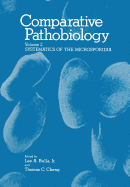 Comparative Pathobiology: Volume 2 Systematics of the Microsporidia