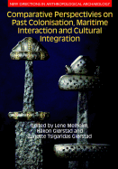 Comparative Perspectives on Past Colonisation, Maritime Interaction and Cultural Integration