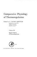 Comparative Physiology of Thermoregulation: Special Aspects of Thermoregulation