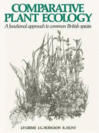 Comparative Plant Ecology: A Functional Approach to Common British Species