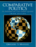 Comparative Politics: An Institutional and Cross-National Approach