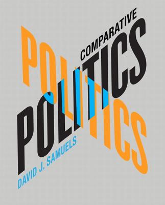 Comparative Politics - Samuels, David J.