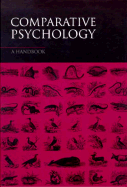 Comparative Psychology: A Handbook