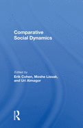 Comparative Social Dynamics: Essays in Honor of S. N. Eisenstadt