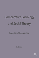Comparative Sociology and Social Theory: Beyond the Three Worlds
