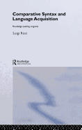 Comparative Syntax and Language Acquisition