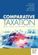Comparative Taxation: Why tax systems differ