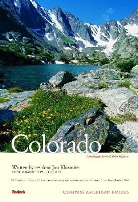Compass American Guide Colorado - Fodor's, and Chesley, Paul (Photographer), and Klusmire, Jon