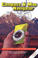 Compass & Map Navigator: The Complete Guide to Staying Found - Hodgson, Michael, and Brunton, Co (Editor)