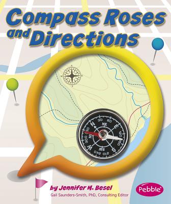 Compass Roses and Directions - Saunders-Smith, Gail (Consultant editor), and Besel, Jennifer M