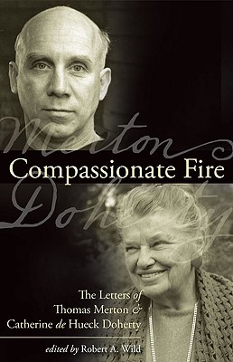 Compassionate Fire - Wild, Robert a (Editor)