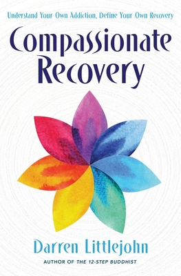 Compassionate Recovery - Littlejohn, Darren
