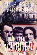 Compelled To Murder II: Steven's Lineage