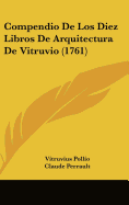 Compendio de Los Diez Libros de Arquitectura de Vitruvio (1761)
