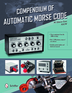 Compendium of Automatic Morse Code