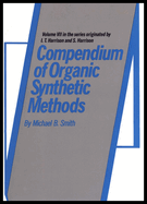 Compendium of Organic Synthetic Methods, Volume 7