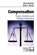 Compensation: Theory, Evidence, and Strategic Implications