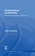 Compensatory Lengthening: Phonetics, Phonology, Diachrony