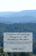 Competence & Competency Management - The Practitioners Handbook: Develop Organizational Competence & Individual Competencies