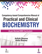 Competency-Based Comprehensive Manual of Practical and Clinical Biochemistry