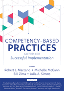 Competency-Based Practices: Factors for Successful Implementation (Master Competency-Based Education with Thirty Years of Research.)