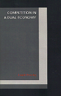 Competition in a Dual Economy