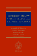 Competition Law and Intellectual Property in China
