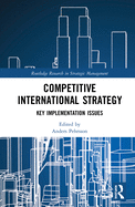 Competitive International Strategy: Key Implementation Issues