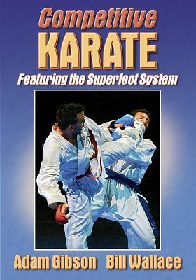 Competitive Karate - Gibson, Adam, and Wallace, Bill